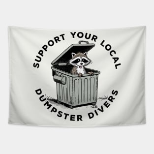 Support Your Local Dumpster Divers Tapestry