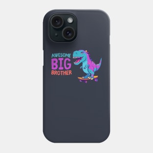 Awesome big brother skateboarding T-Rex Phone Case
