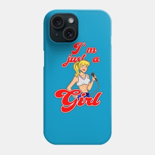 Just A Girl Phone Case