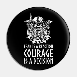 Viking Mythology Norse God Odin - Courage Is A Decision Pin