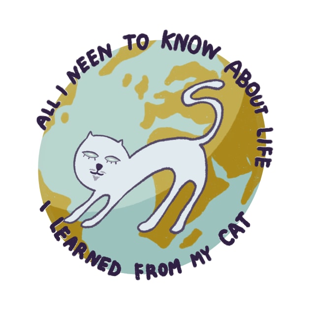 All i need to know about life i learned from my cat by Tapood