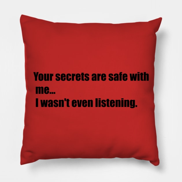 I wasn't Listening. Pillow by MadebyTigger