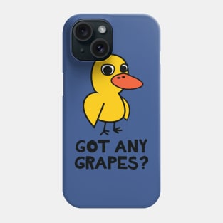 Got Any Grapes 1 Phone Case