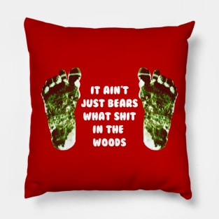 It Ain't Just Bears...Bigfoot Prints Pillow