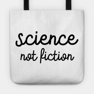 Science Not Fiction Tote