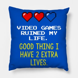 Video Games Ruined My Life Pillow