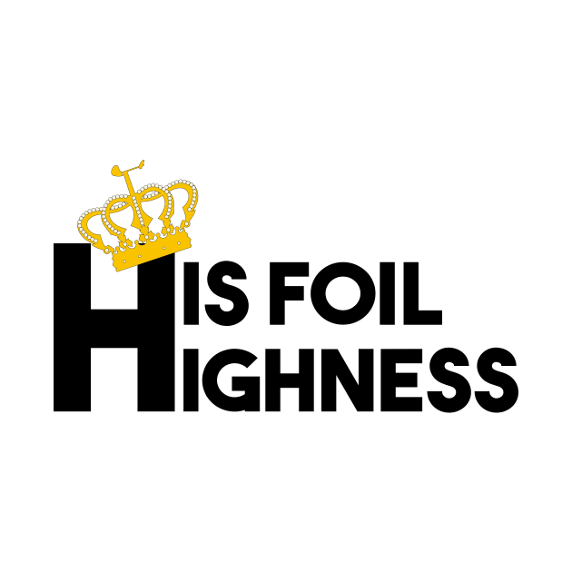 His foil Highness by bluehair