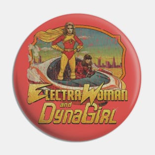Electra Woman and Dyna Girl 1976 Pin