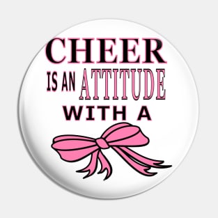 Cheer Is An Attitude with a Bow Pin