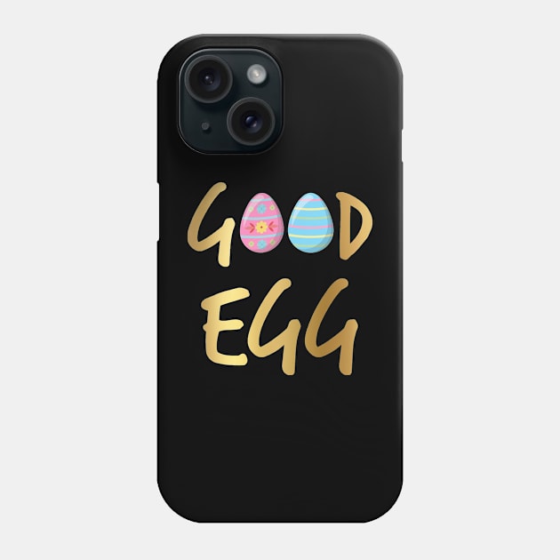 Good Egg gold text Phone Case by Glenn Landas Digital Art