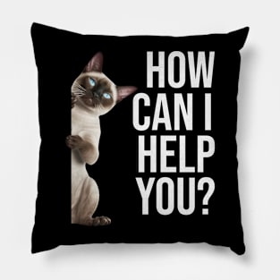 Funny Cat Meme How Can I Help You? Pillow