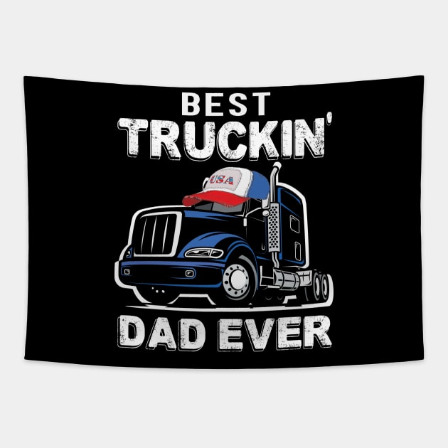 Best trucking dad ever father's day trucker gift Tapestry by DODG99