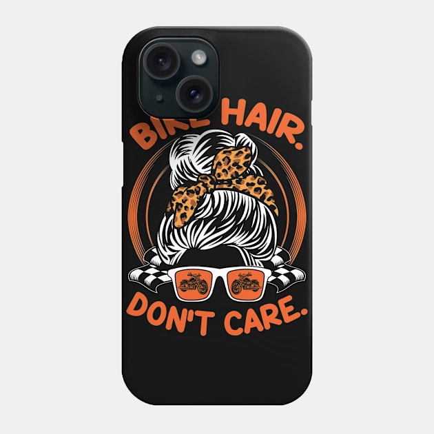 Cute Messy Hair Bun Bike Hair Don't Care Bike Lovers Shirt For Women Mothers Day Phone Case by paynegabriel