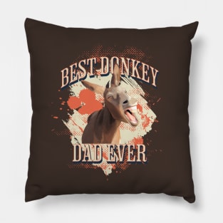 Best Donkey Dad Ever Pillow