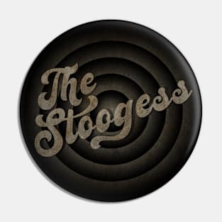 The Stoogess - Vintage Aesthentic Pin