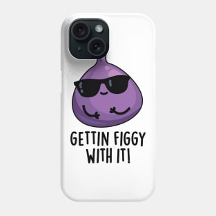 Getting Figgy With It Cute Fruit Fig Pun Phone Case