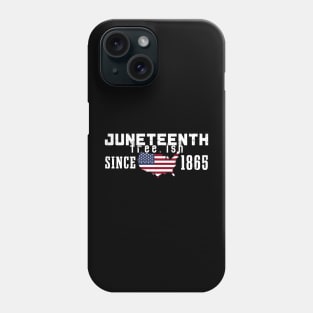 Juneteenth Free.ish Since 1865 Phone Case