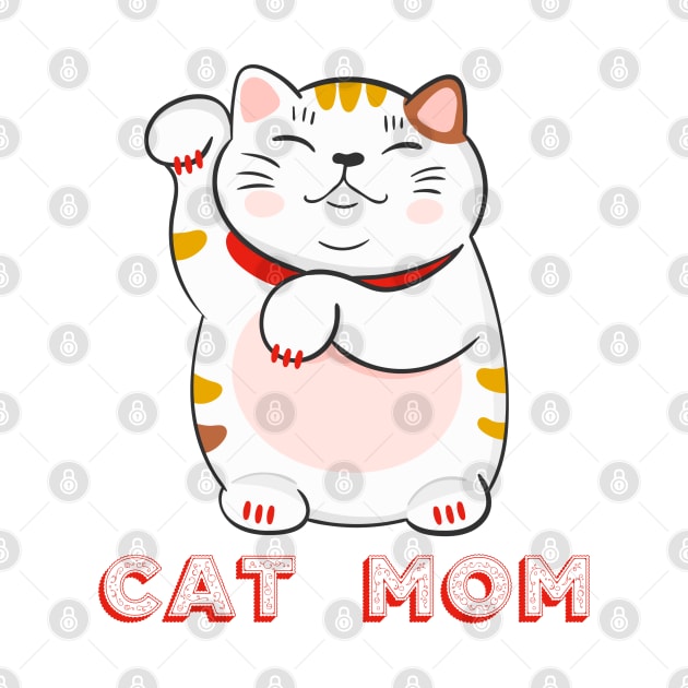 Cat Mom: Maneki Neko by Gsproductsgs