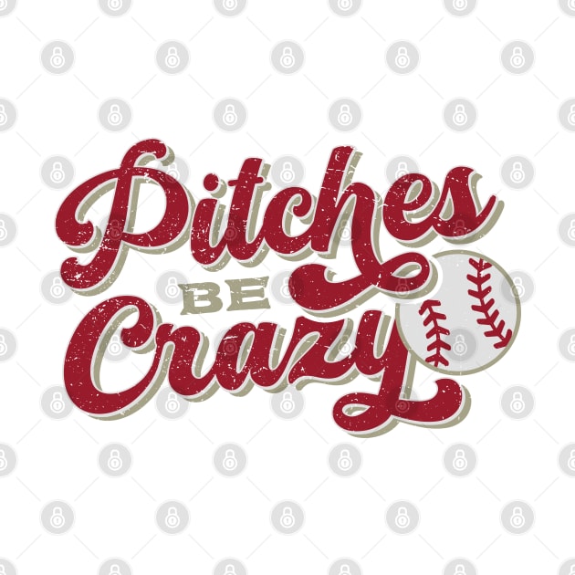 Pitches be crazy Distressed by Hobbybox