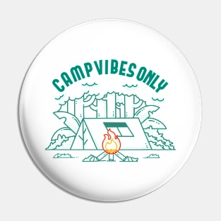 Camp Vibes Only Pin