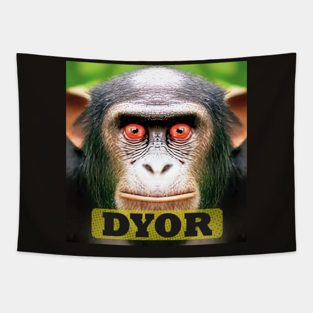 DYOR Funny Monkey Humorous Apes Animals Tapestry by PlanetMonkey