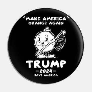 Make America Orange Trump 2024 Trump Save America Pin