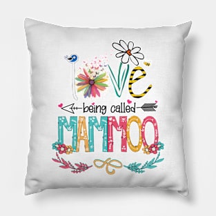 Love Being Called Mammoo Happy Mother's Day Pillow