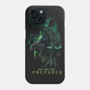 Not prepared. Phone Case