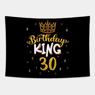 Birthday King 30 Royal Theme Bday Party Celebration 30Th Tapestry