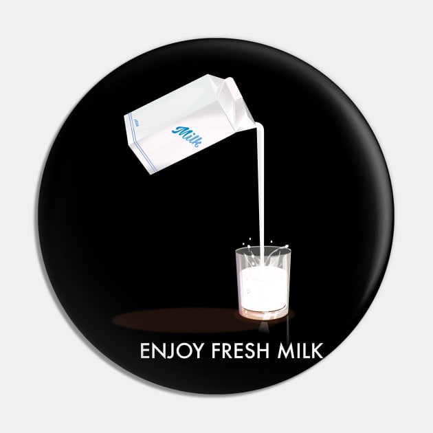 Enjoy Fresh Milk Pin by nickemporium1