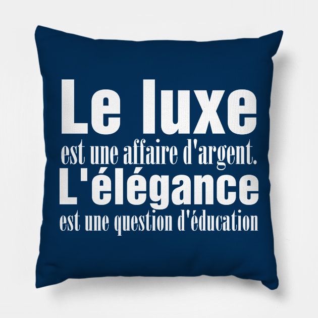 French quote with white typo Pillow by Choulous79