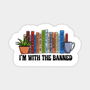 I’m With The Banned Magnet
