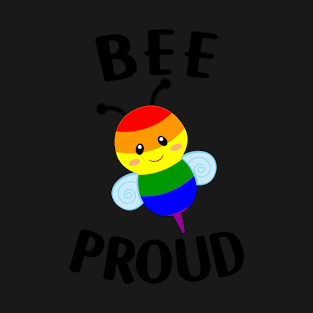 Bee Proud T-Shirt