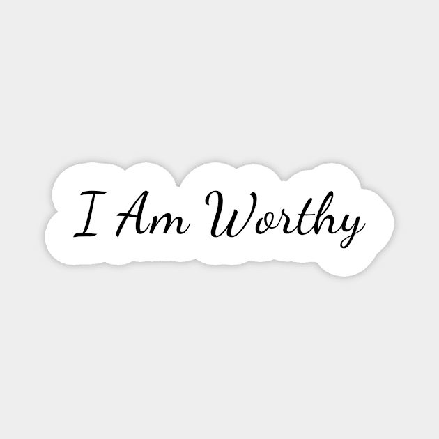 I am worthy Magnet by Create the Ripple