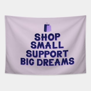 Shop Small Support Big Dreams II Tapestry