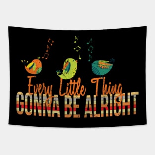 'Every Little Thing Is Gonna Be Alright' Hippie Peace Gift Tapestry