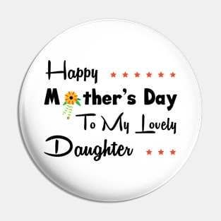 Happy mother’s day to my lovely daughter Pin