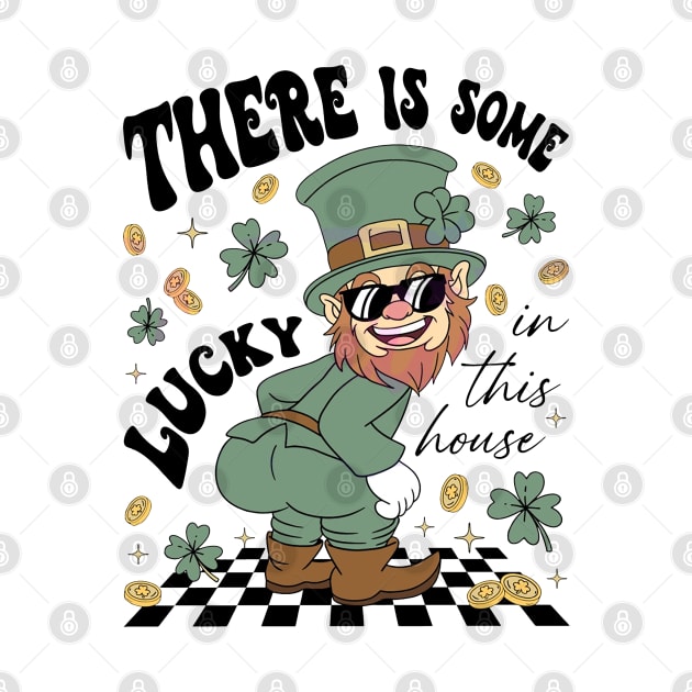 Leprechaun There Is Some Lucky In This House by lightsdsgn