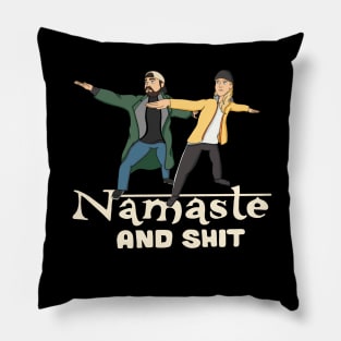 Namaste And Shit Pillow