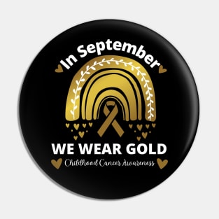 Childhood Cancer September We Wear Gold Rainbow Pin