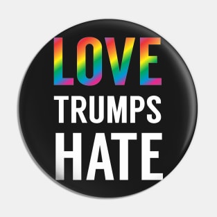 Love Trumps Hate Pin