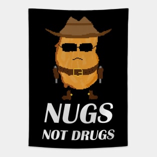 Chicken Nuggets Nugs Not Drugs- COWBOY Tapestry