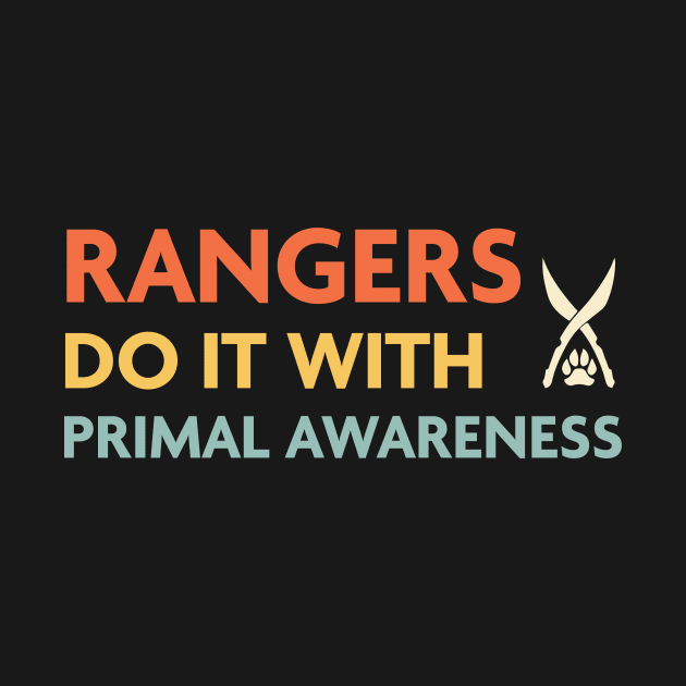 Rangers Do It With Primal Awareness, DnD Ranger Class by Sunburst