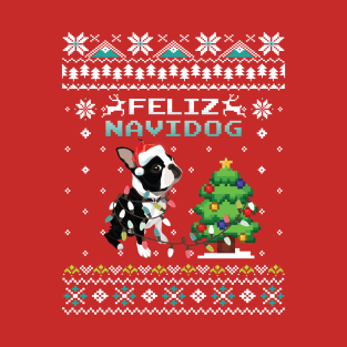 Feliz Navidog- Funny Dog Ugly Christmas T-Shirt