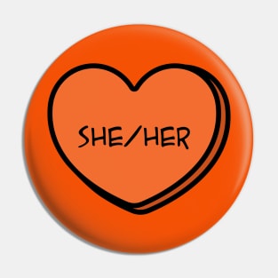 Pronoun She/Her Conversation Heart in Orange Pin