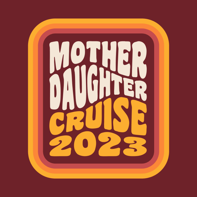 Mother Daughter Cruise 2023 Mother Daughter Vacation by PodDesignShop