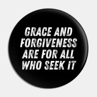 Christian Quote Grace And Forgiveness Are For All Who Seek It Pin