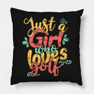 Just A Girl Who Loves Golf Gift design Pillow