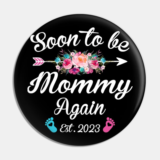 Soon To Be Mommy Again 2023 Promoted To Mommy Pin by tabbythesing960