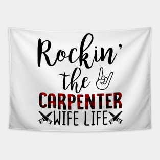 Rockin The Carpenter Wife Life Tapestry